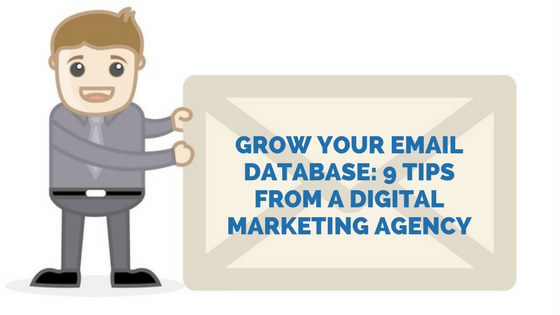 Grow Your Email Database: 9 Tips From a Digital Marketing Agency featured image